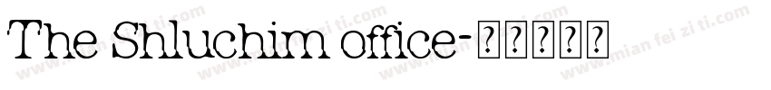 The Shluchim office字体转换
